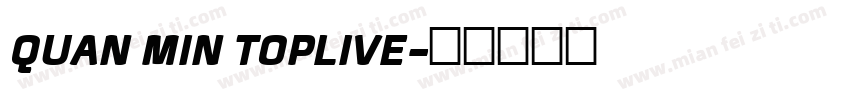 QUAN MIN TOPLIVE字体转换